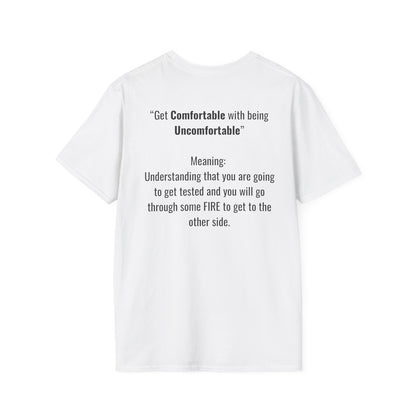 Comfortable Unisex T-Shirt - 'Get comfortable with being uncomfortable'