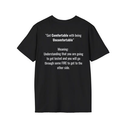 Comfortable Unisex T-Shirt - 'Get comfortable with being uncomfortable'