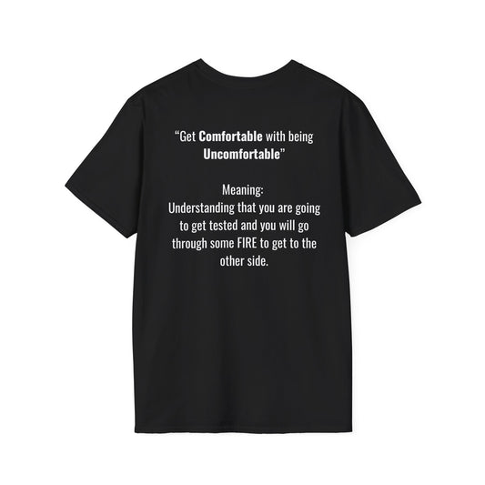 Comfortable Unisex T-Shirt - 'Get comfortable with being uncomfortable'